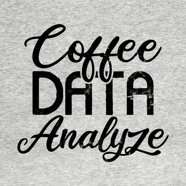 Behavior Technician Shirt | Coffee Data Analyze Gift by Gawkclothing